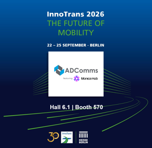 ADComms is Exhibiting at InnoTrans 2026
